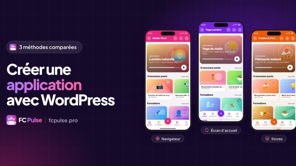 Créer une application mobile avec WordPress : les 3 méthodes