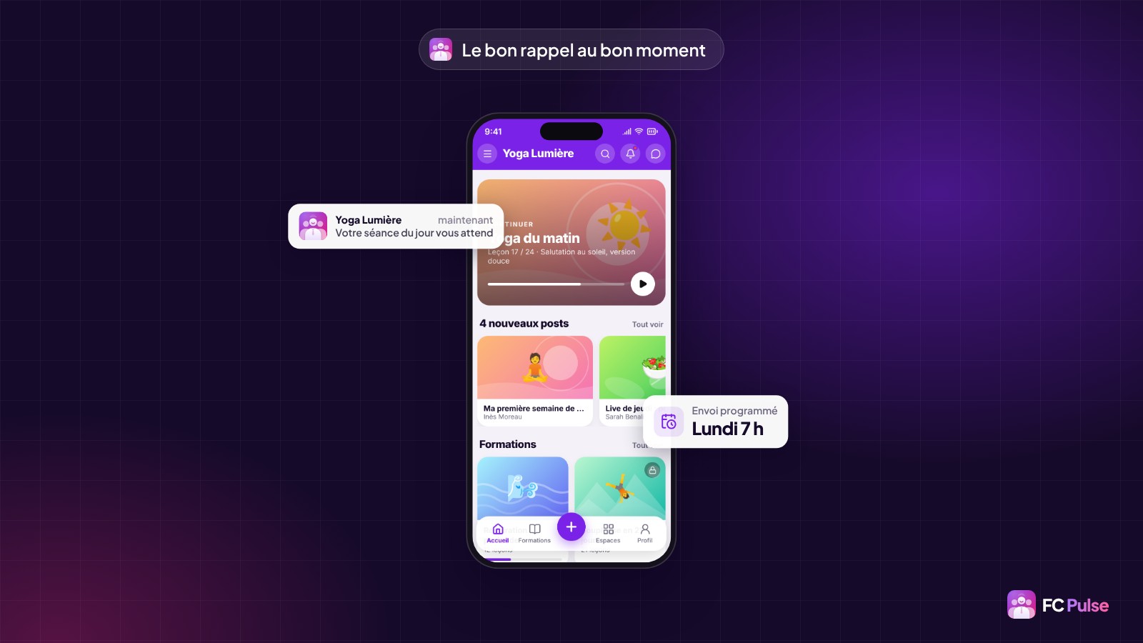 Un téléphone avec l’accueil d’une communauté de yoga fictive dans FC Pulse, une notification « Votre séance du jour vous attend » et une carte d’envoi programmé le lundi à 7 h.