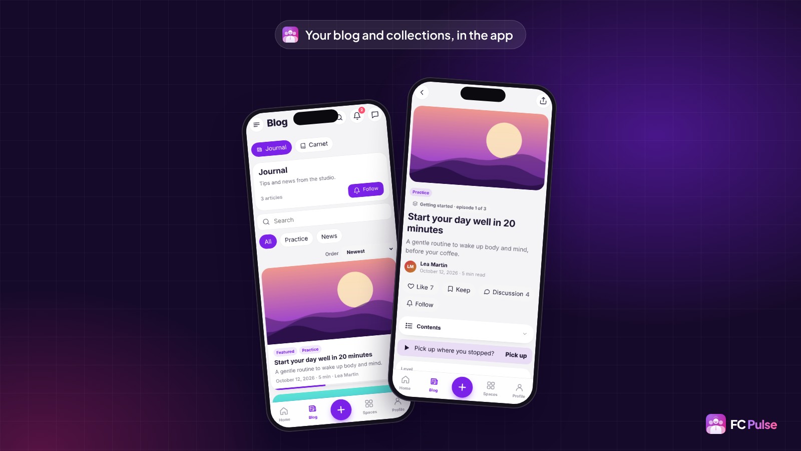 Two phones with the FC Pulse app of a fictional yoga community: the Blog section with the Journal collection, its search and categories, and the article "Start your day well in 20 minutes" with its author, reading time and "Pick up where you stopped".