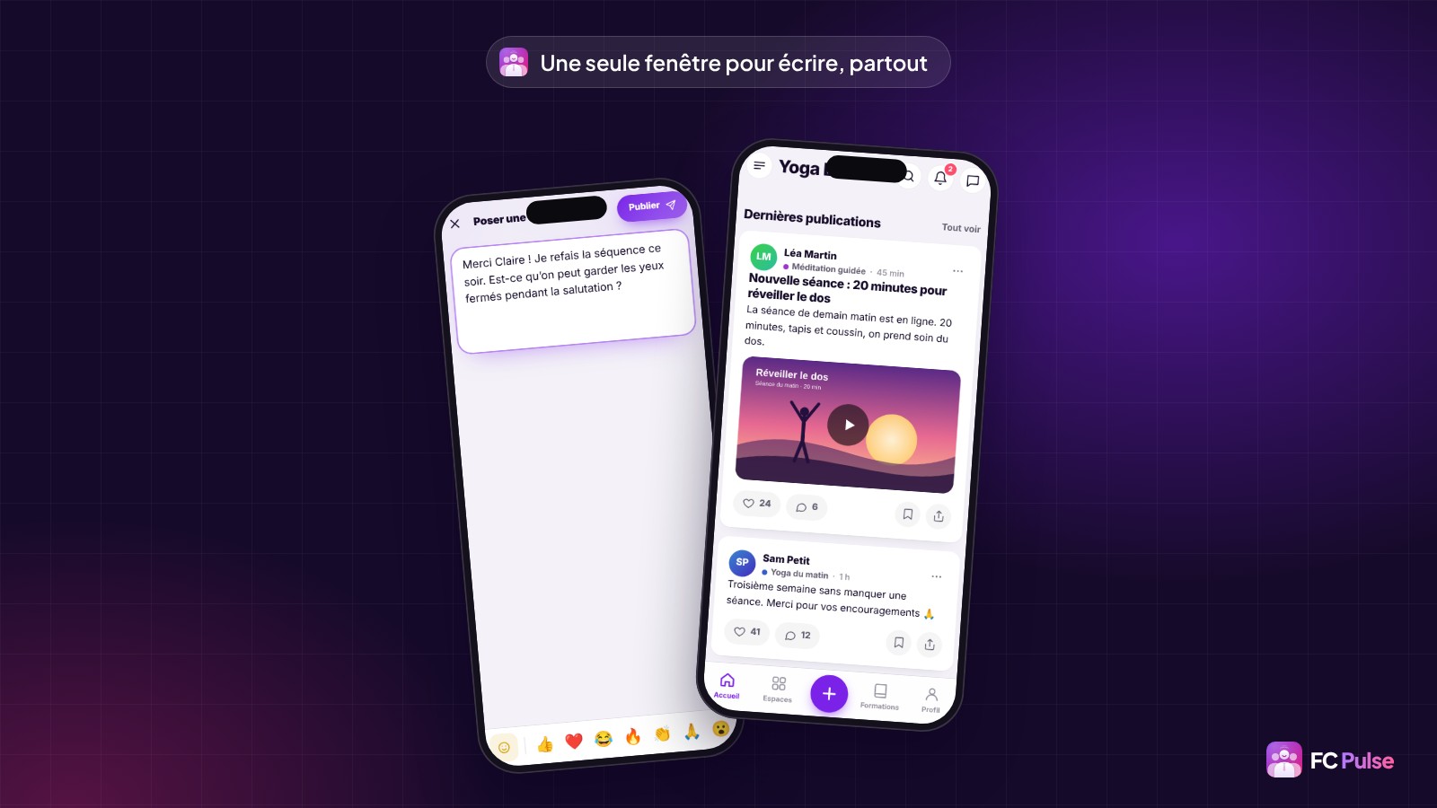 Deux téléphones avec l’app FC Pulse d’une communauté de yoga fictive : la fenêtre « Poser une question » avec un message en cours et la barre d’émojis, à côté du flux d’activité où une publication montre la vignette de sa vidéo.
