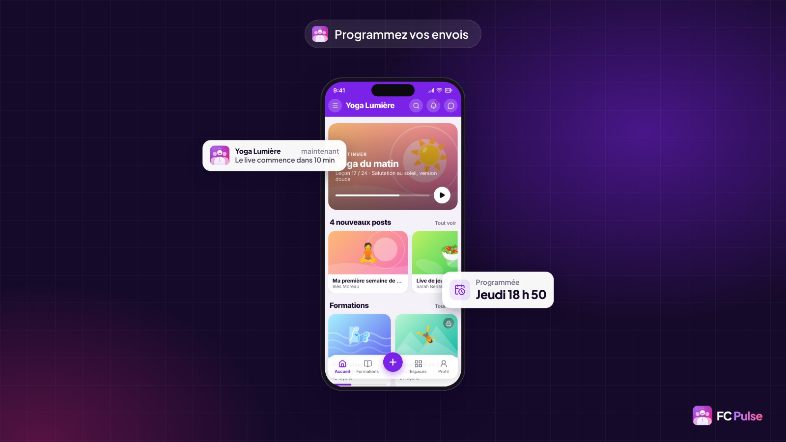 Un téléphone avec l’accueil d’une communauté de yoga fictive dans FC Pulse, une notification « Le live commence dans 10 min » et une carte d’envoi programmé le jeudi à 18 h 50.
